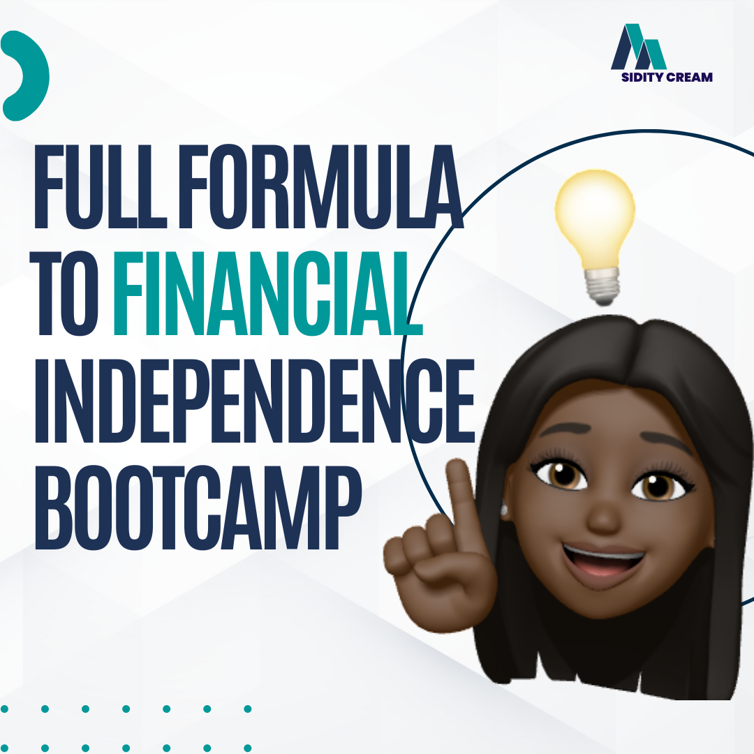 The Full Formula To Financial Independence Boot Camp